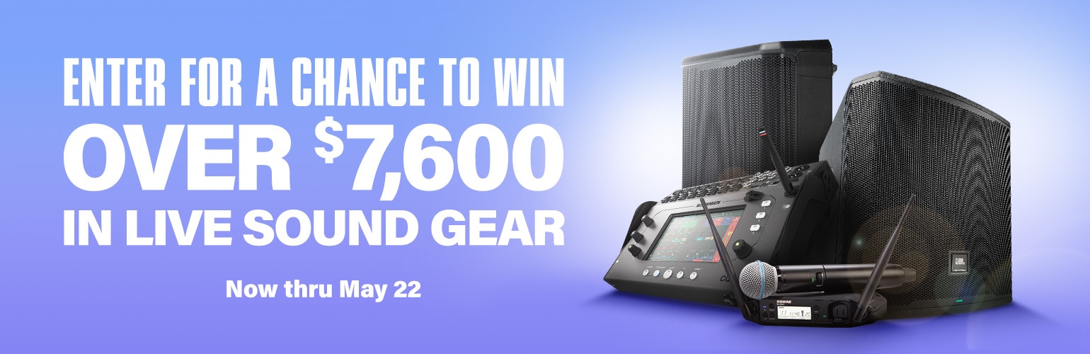 Enter for a chance to win over $7600 in Live Sound Gear. Now thru May 22